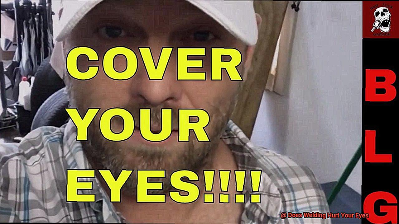 Does Welding Hurt Your Eyes-3