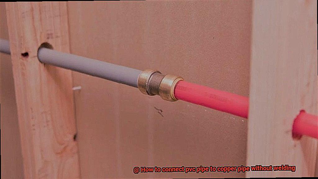 How to connect pvc pipe to copper pipe without welding-2