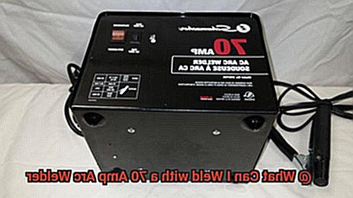 What Can I Weld with a 70 Amp Arc Welder-3
