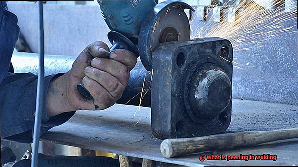 What is peening in welding-2