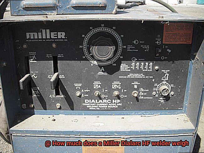 How much does a Miller Dialarc HF welder weigh-4