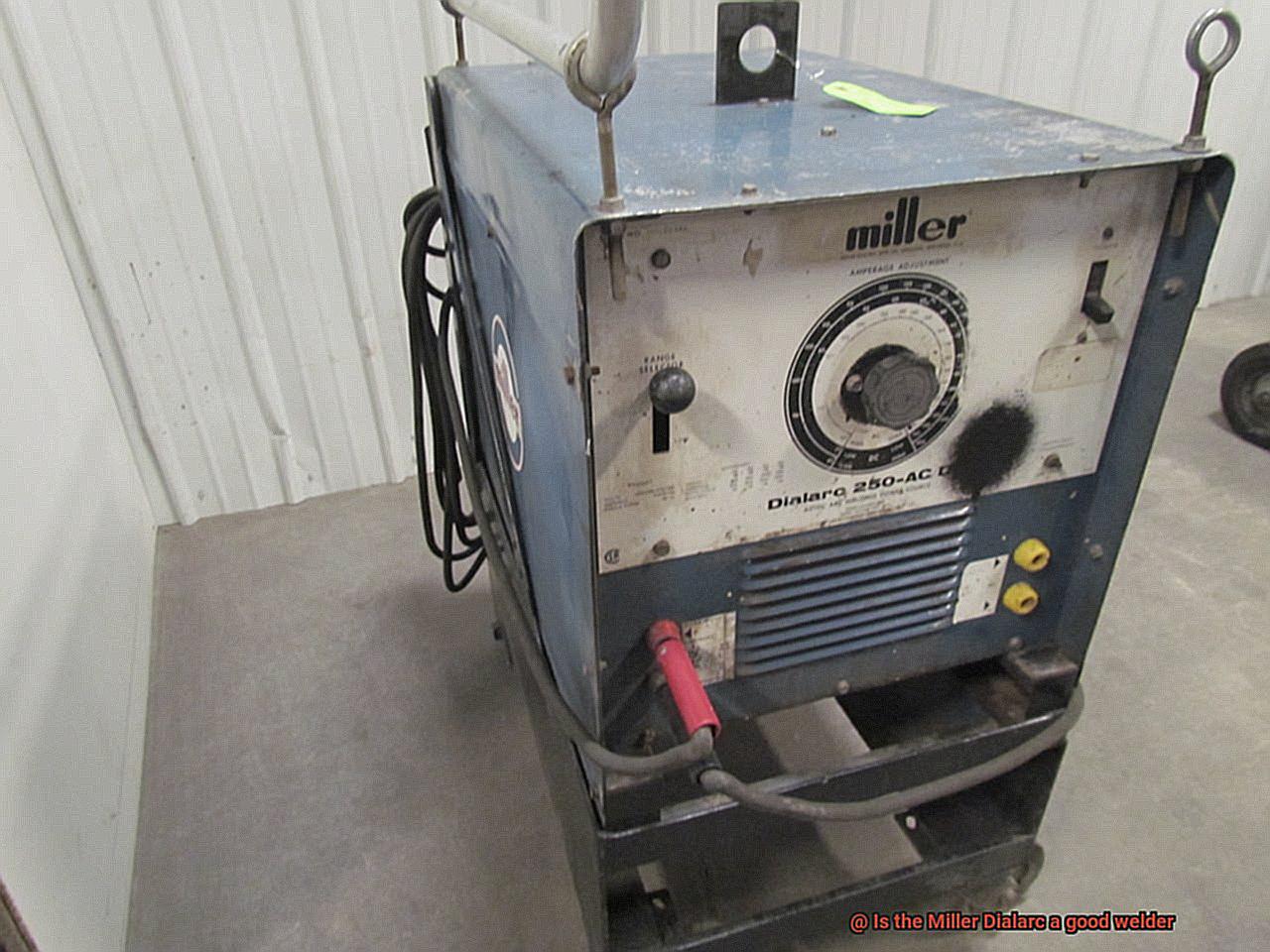 Is the Miller Dialarc a good welder-2