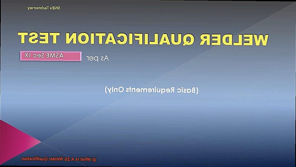 What Is A 2G Welder Qualification? The Welding Guru